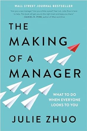 Books by Amazon, The Making of a Manager: What to Do When Everyone Looks to You Hardcover